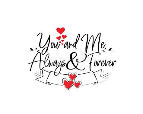 You and Me always and Forever, Vector. Wording Design Isolated on White ...