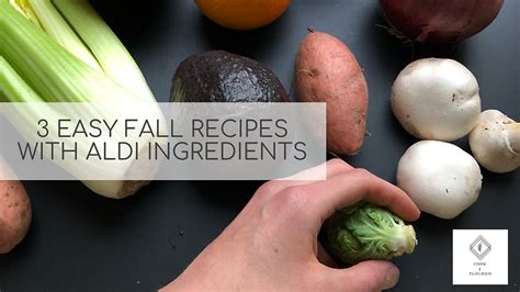 3 Fall Recipes with Aldi Ingredients {video}