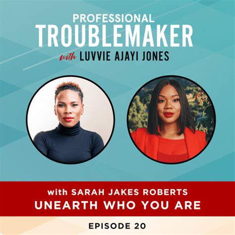 Sarah Jakes Roberts | Professional Troublemaker Podcast