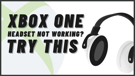 Xbox One headset not working: Troubleshooting guide for stopped working ...