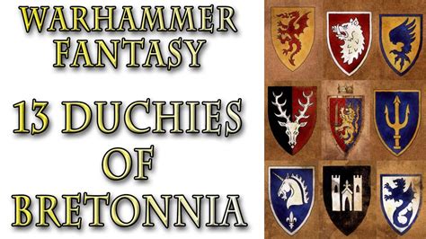 Warhammer Fantasy Lore - The 13 Dukedoms, Bretonnia Lore - YouTube