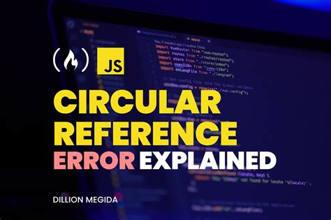 Circular Reference Error in JavaScript – Meaning and How to Fix It | Flipboard
