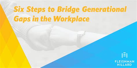 Six Steps to Bridge Generational Gaps in the Workplace - FleishmanHillard