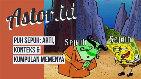 Puh Sepuh: Arti, Konteks & Kumpulan Memenya Lengkap