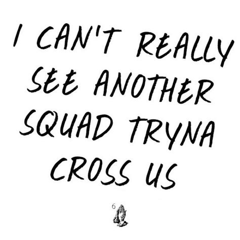 Quotes about Squad (115 quotes)