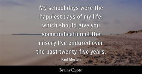 School Days Quotes - BrainyQuote