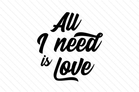 All I need is love SVG Cut file by Creative Fabrica Crafts - Creative ...