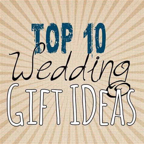 Top 10 Wedding Gift Ideas - Lou Lou Girls