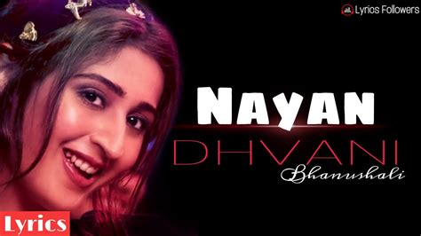 Nayan Song Lyrics | Dhvani Bhanushali | Jubin Nautiyal | Bhushan Kumar ...