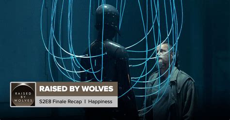 ‘Raised By Wolves’ Season 2 Finale Recap: ‘Happiness’