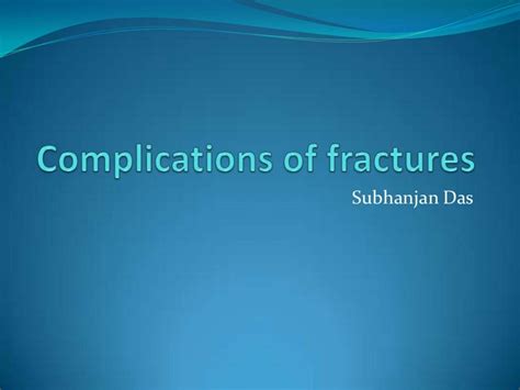 SOLUTION: Complications of fractures 1 - Studypool