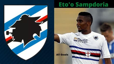 Samuel Eto'o - All 2 Goals Sampdoria - YouTube