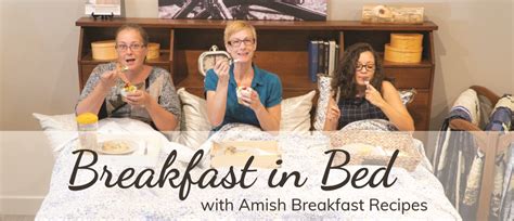 Breakfast in Bed with Amish Breakfast Recipes - TIMBER TO TABLE