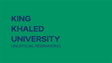 King Khalid University Unofficial rebranding on Behance