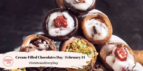 NATIONAL CREAM-FILLED CHOCOLATES DAY - February 14 - National Day Calendar