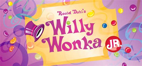 Roald Dahl's Willy Wonka Jr. - Broadway Junior | Hal Leonard