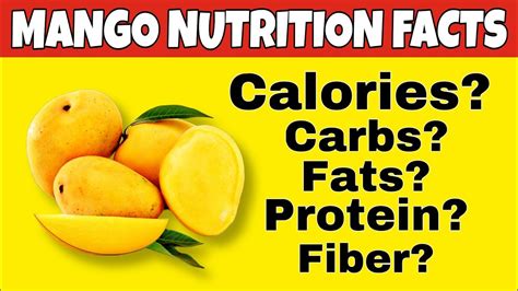 Nutrition facts of Mangoes | Health Benefits of Mangoes|How many calories,Carbs,fiber,protein ...