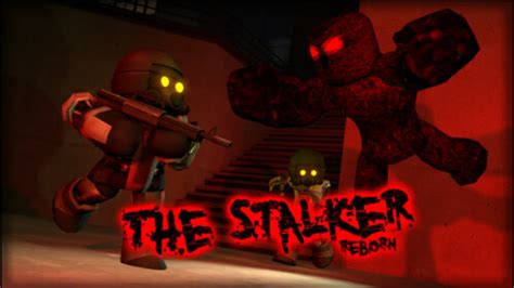 The Stalker: Reborn - Roblox