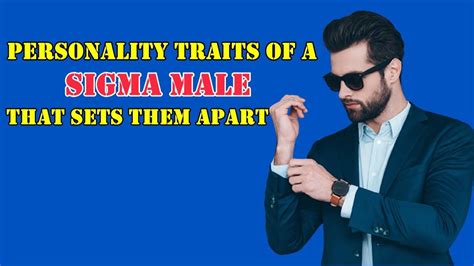 PERSONALITY TRAITS OF A SIGMA MALE THAT SETS THEM APART|Personality Types | Sigma male ...
