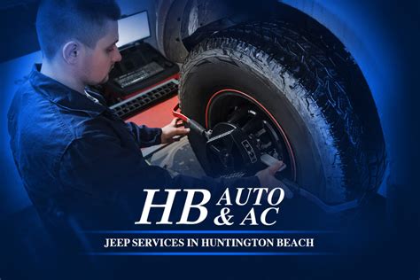 Jeep Services in Huntington Beach • Jeep Repair & Scheduled Maintenance ...