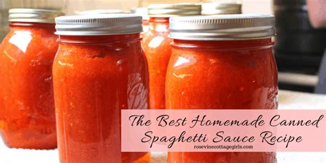 The Best Homemade Canned Spaghetti Sauce Recipe