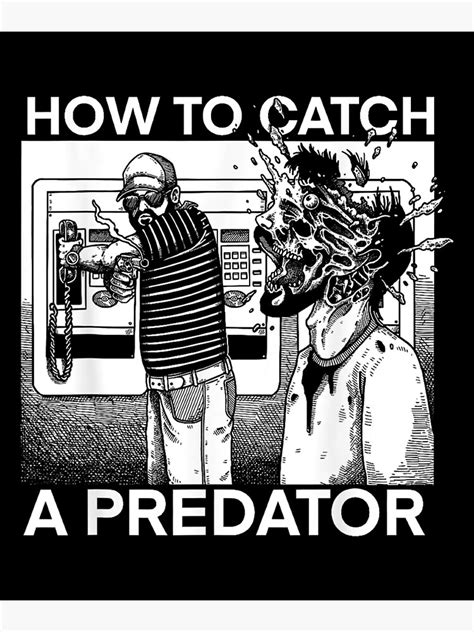 "How To Catch A Predator" Poster for Sale by thodafgy | Redbubble