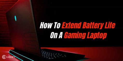 How To Extend Battery Life On A Gaming Laptop? | Cashify Laptops Blog