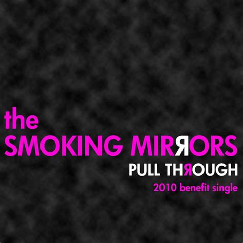 The Smoking Mirrors – Pull Through (2010, File) - Discogs