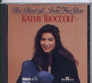 Kathy Troccoli - The Best of...Just For You - Amazon.com Music