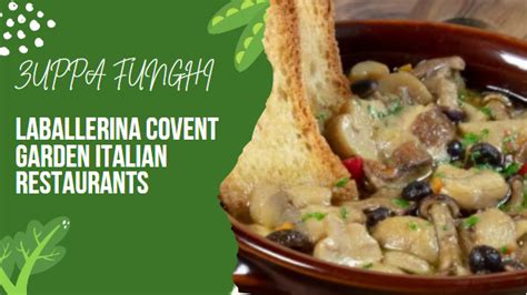 ZUPPA FUNGHI - AT Laballerina Covent Garden Italian Restaurants ...