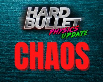 Hard Bullet CHAOS by Hard Bullet Mods