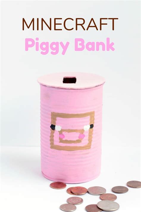 Minecraft Piggy Bank | Piggy bank diy, Homeschool crafts, Craft activities for kids