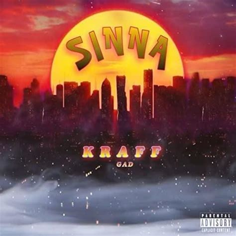 Kraff Gad – Sinna Lyrics | Genius Lyrics