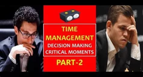 WC 2018 Carlsen vs Caruana: Decision Making in Critical Moments Part-2 ...