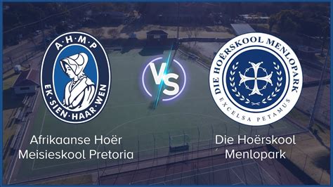 AHMP vs Die Hoërskool Menlopark (Hokkie) - YouTube