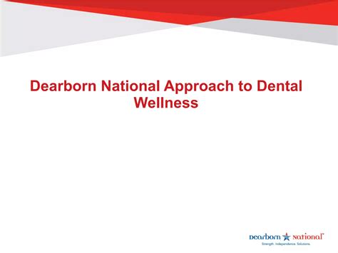 Dearborn National Dental Wellness Approach | PPT