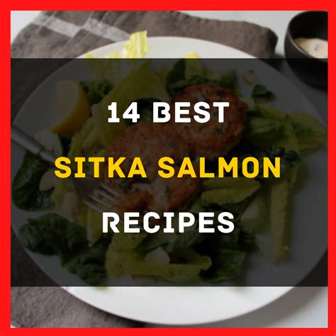 14 Easy Sitka Salmon Recipes - Happy Muncher