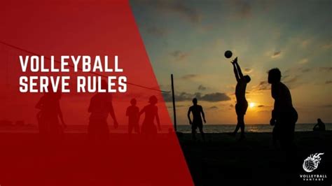 Understanding Volleyball Serve Rules: Techniques and Tips - Volleyball Vantage