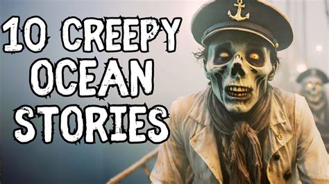 10 Creepy Ocean Stories to Explore the Dark Ocean Depths | Scary Stories to Fall Asleep to - YouTube