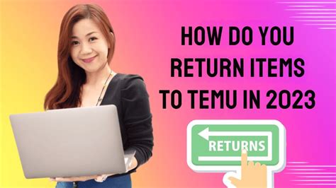 How Do You Return Items To Temu In 2023