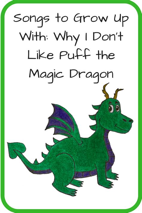 Why I Don't Like Puff the Magic Dragon