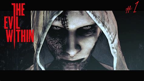 The Evil Within | Walkthrough Gameplay No Commentary HD | Part 1 - YouTube