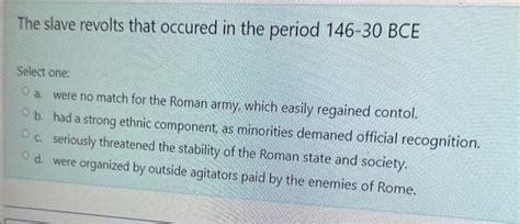 The slave revolts that occured in the period 146 -30 | Chegg.com