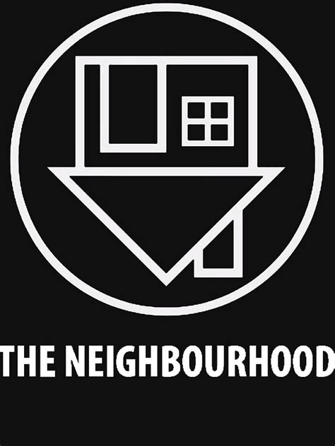 "The Neighbourhood Logo" T-shirt by blackmeetswhite | Redbubble