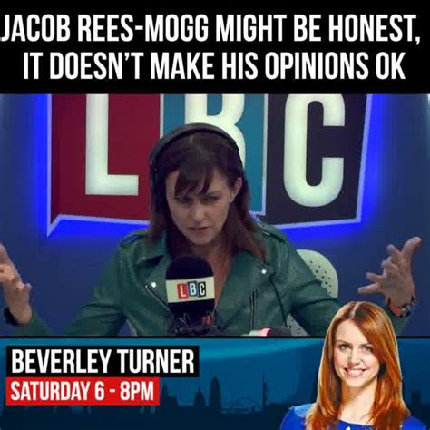 LBC - Bev Turner dresses down a Jacob Rees-Mogg fan