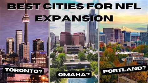 Cities that Need a NFL Team: Best Cities for NFL Expansion - YouTube