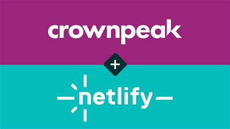 Crownpeak and Netlify Partner to Combine Web Platform Features with DXP Solutions | CMS Critic