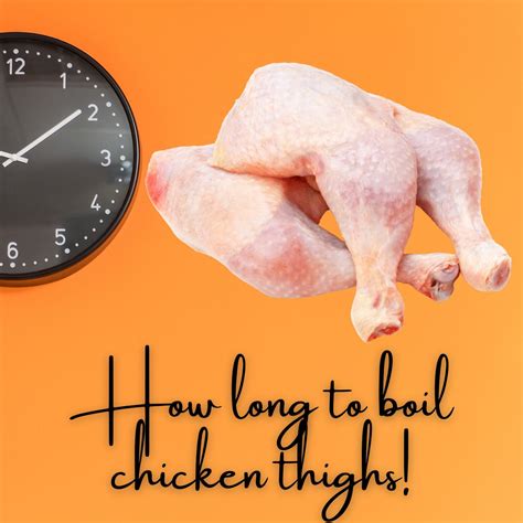 How Long to Boil Chicken Thighs? (Plus 4 things to Avoid!)