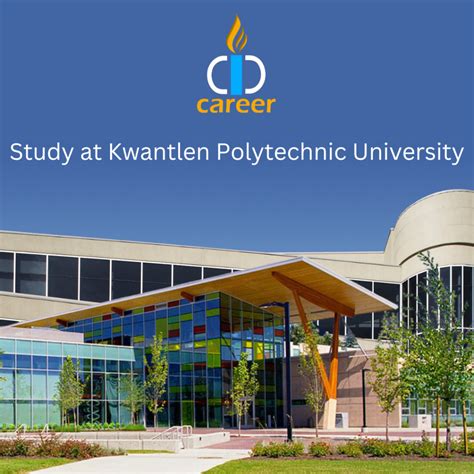 Kwantlen Polytechnic University: Exploring the Excellence