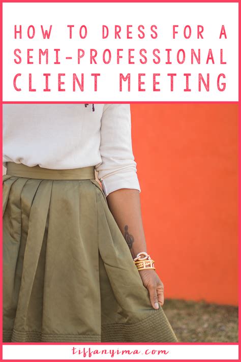 OUTFIT INSPIRATION: HOW TO DRESS FOR SEMI-PROFESSIONAL CLIENT MEETING — TIFFANY IMA